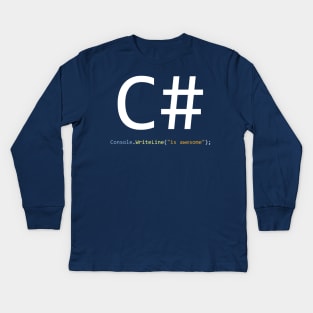 C# is awesome - Computer Programming Kids Long Sleeve T-Shirt